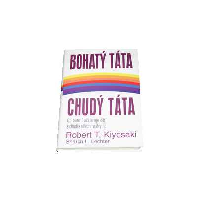 KIYOSAKI BOHATY TATA CHUDY TATA PDF