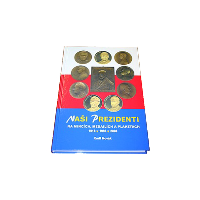 Naši prezidenti na mincích, medailích a plaketách